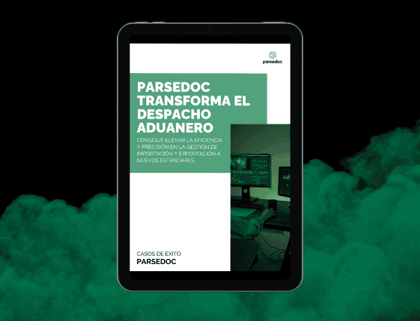 Parsedoc transforma el despacho aduanero