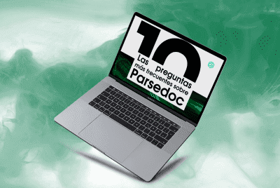 Las 10 preguntas más frecuentes sobre Parsedoc